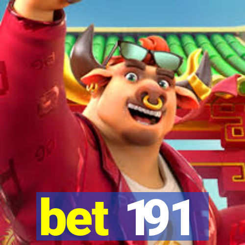 bet 191